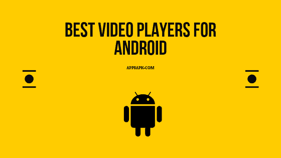 Best Video Players for Android