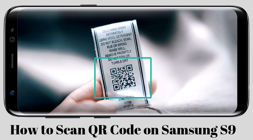 How to Scan QR Code on Samsung S9