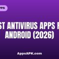 Best Antivirus Apps for Android (2026) Best Antivirus Apps for Android (2026)