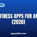 Best Fitness Apps for Android (2026) Best Fitness Apps for Android (2026)