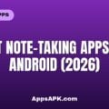 Best Note-Taking Apps for Android (2026) Best Note-Taking Apps for Android (2026)