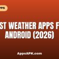 Best Weather Apps for Android (2026)