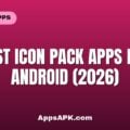 Best Icon Pack Apps for Android (2026) Best Icon Pack Apps for Android (2026)